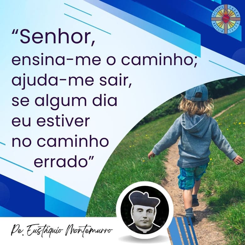 Senhor, ensina-me o caminho